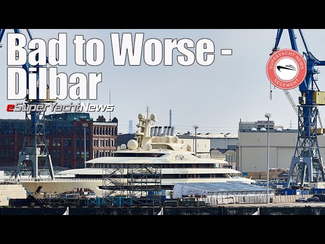 Dilbar - From Bad to Worse for World’s Largest SuperYacht | SY News Clips