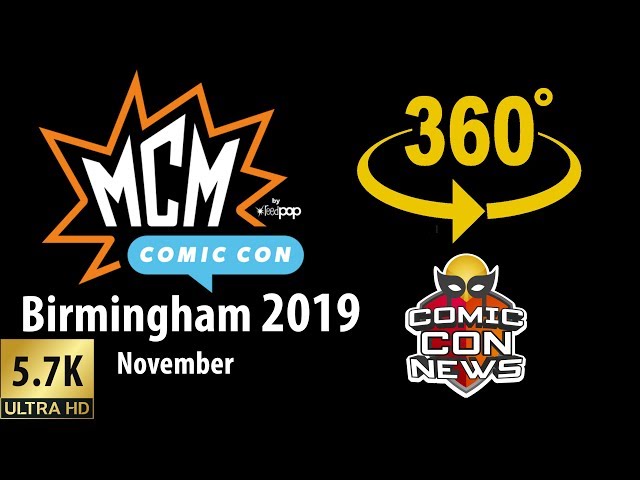 MCM Comic Con Birmingham 2019 Tour - 360 Video