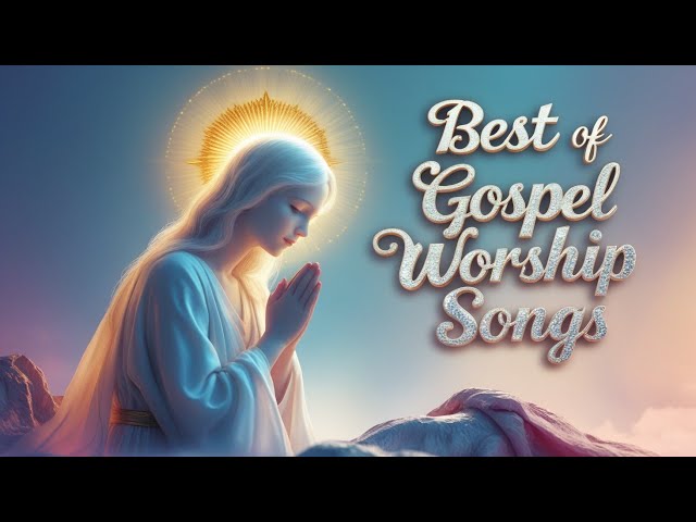 Special Worship Songs Nonstop Christian worship music new 2025 playlist #jesus #song  #worshipsongs