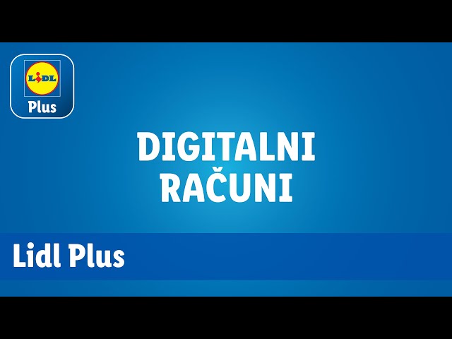 Lidl Plus – Digitalni račun