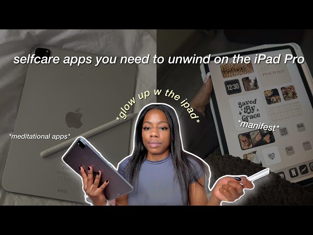 8 Self-care Productive Apps YOU NEED on the iPad Pro