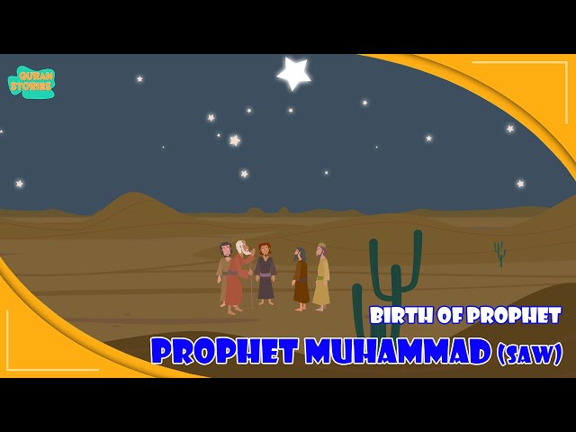 Prophet Muhammed (SAW) Stories | Birth of Prophet Prophet Muhammad (Pbuh) | Quran Stories