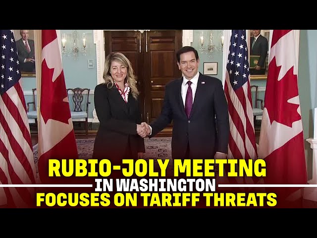 Rubio-Joly meeting in Washington focuses on tariff threats | Canada | USA | America