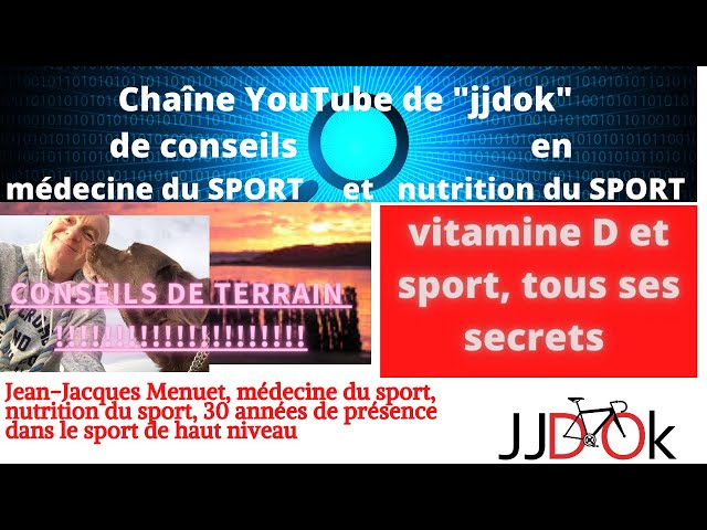 vitamine D et sport: la vitamine de la santé et de la performance; tous ses secrets dans cette vidéo