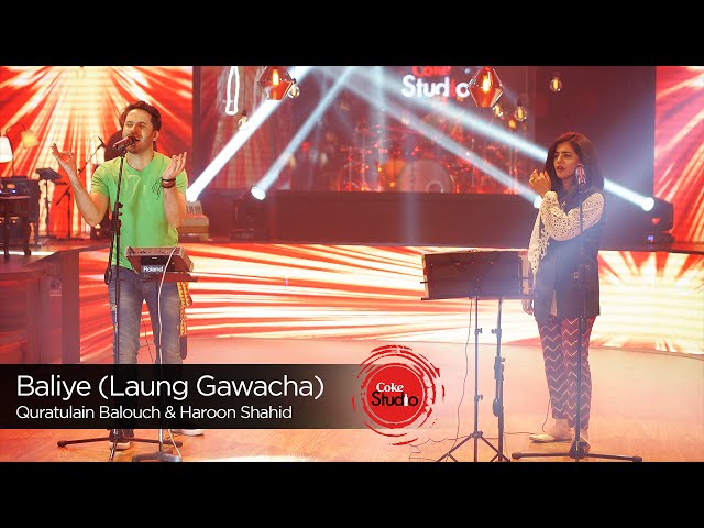 Coke Studio Season 9| Baliye (Laung Gawacha)| Quratulain Baloch & Haroon Shahid