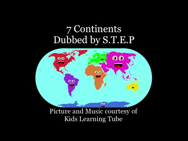 7 Continents Song - Kids Learning Tube - Dubbed By Me