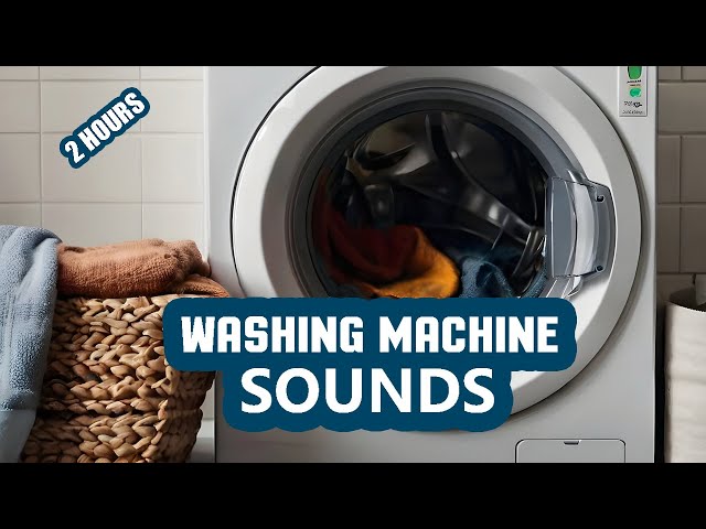 2 hours. Washing machine sounds ASMR