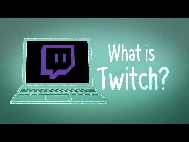 What is Twitch?