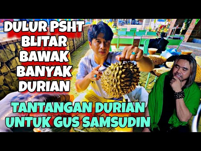 Tantangan Durian untuk Gus Samsudin, denny didatangi dulur blitar bawak durian