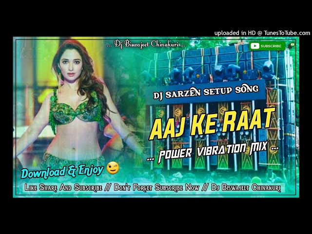 Dj SarZan Setup Aaj Ki Raat Maza Husn Ka Aankhon Se Lijiye Edm Hard Virbartion Mix Dj Biswajeet Chin