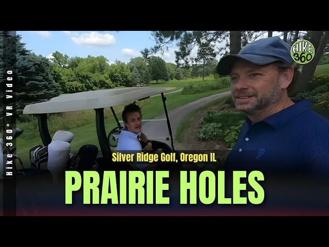 Silver Ridge Golf, Oregon IL - Prairie Holes (Hike 360° VR Video)