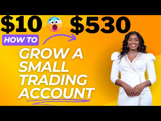 HOW TO GROW A $10 FOREX TRADING ACCOUNT ( ESTHER MOFREY)