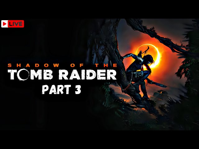 YOU WON’T BELIEVE WHAT HAPPENS! 😨 Shadow of the Tomb Raider (Part 3) LIVE!