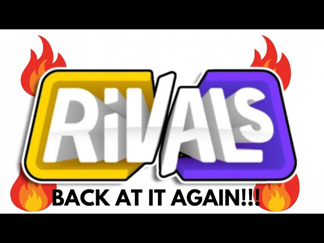 Back at it again with Rivals!!!