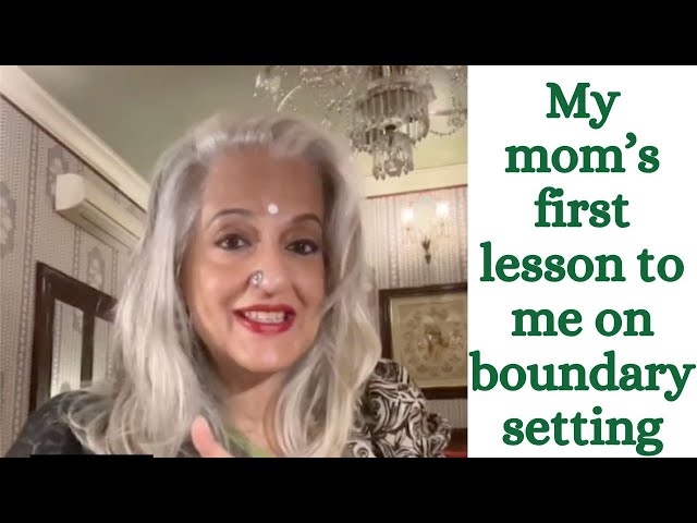 My mom's first lesson to me on boundary setting - Seema Anand StoryTelling