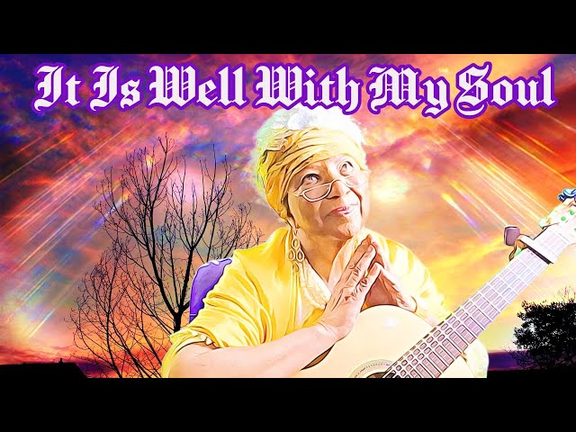 It is Well With My Soul (lyrics) Beautiful Old Hymn with Sista' Joy