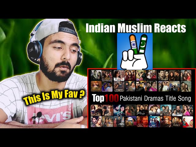 Indian Reaction | Top 100 Pakistani OST | Top 100 Pakistani Drama Songs