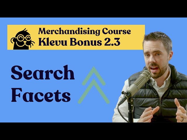 Building Effective Search Facets | Klevu Bonus: Merchandising on Adobe Commerce Course