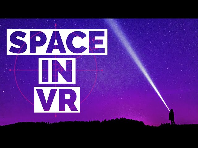 360° VR Tour of Space