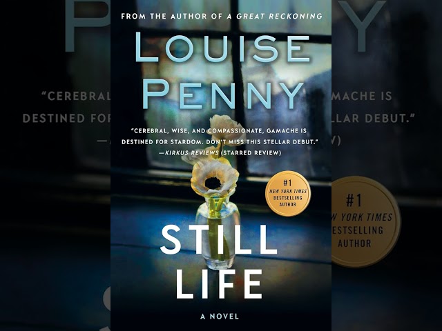 Still Life - Louise Penny (Mystery, Thriller & Suspense Audiobook)