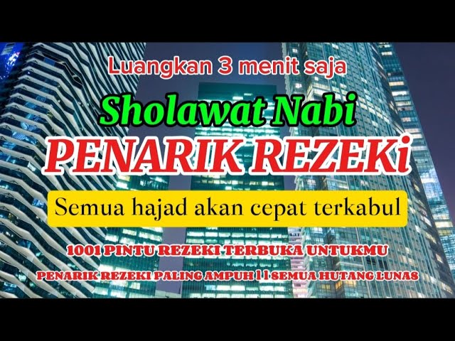 SHOLAWAT NABI, SHOLAWAT JIBRIL, SHOLAWAT NABI MUHAMMAD, SHOLAWAT