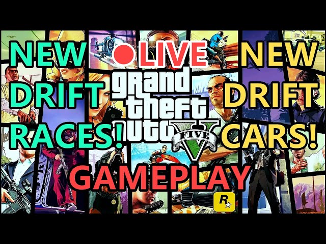 GTA Online ][ ⬤ LIVE ][ New Drift Races & Cars . GamePlay