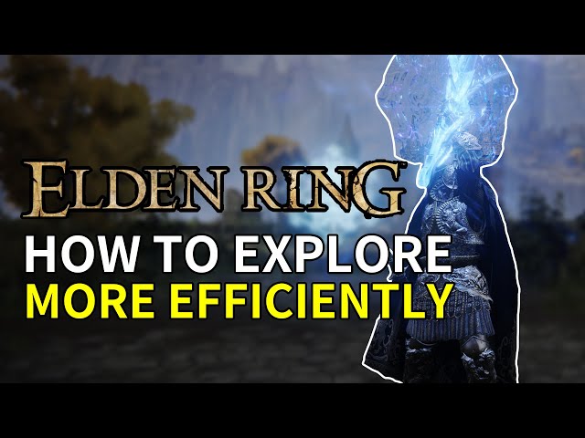 Elden Ring INTO DEPTH - How to Explore More Efficiently