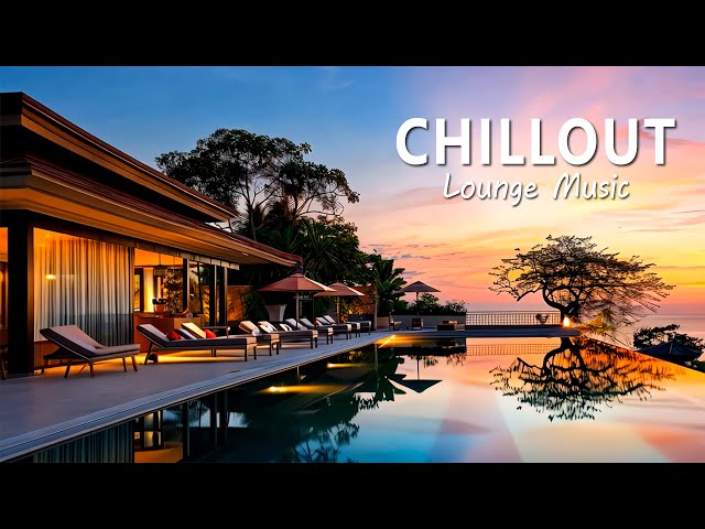 Elegant Chillout Lounge Escape 🎶 Lounge 2025 Calm & Relaxing Background Music | Study, Work