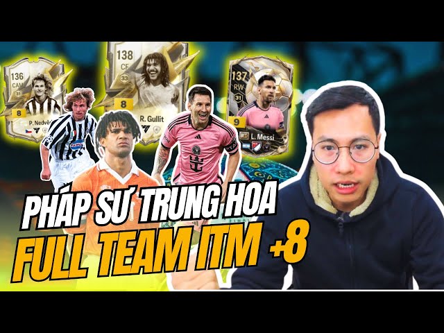 TIZJ BỊ SỐC NẶNG VỚI DÀN TEAM GULLIT , NEDVED ITM +8 , MESSI BLD +9 CỦA CÁC PHÁP SƯ TRUNG HOA | FCO