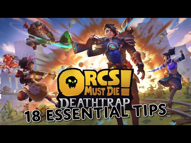 18 Essential Beginner Tips for Orcs Must Die Deathtrap!  in under 4 min