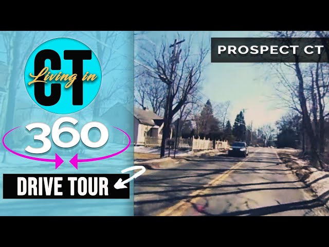 360 View | Drive Tour Videos 4k | Neighborhood Driving Tour Prospect CT