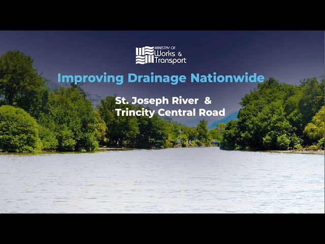 Improving Drainage Nationwide: St. Joseph River & Trincity Central Road