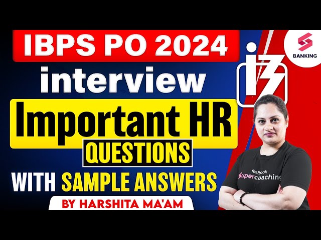 IBPS PO 2025 Interview | Important HR Questions For IBPS PO Interview | Interview Preparation