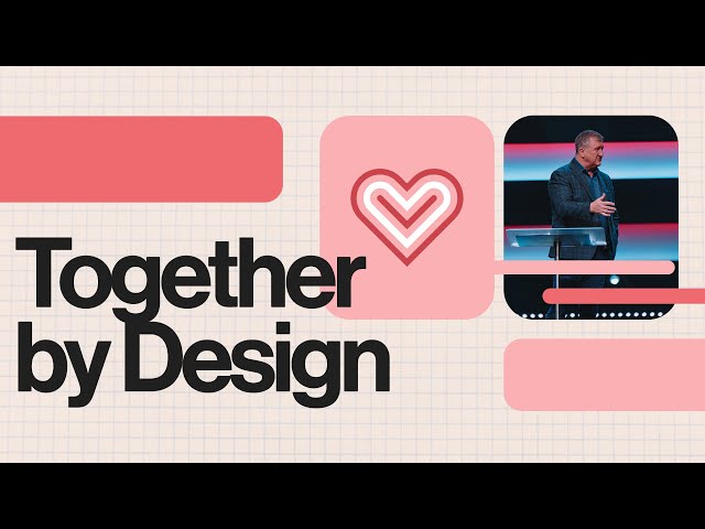 Together By Design | Stan Lester | Week One