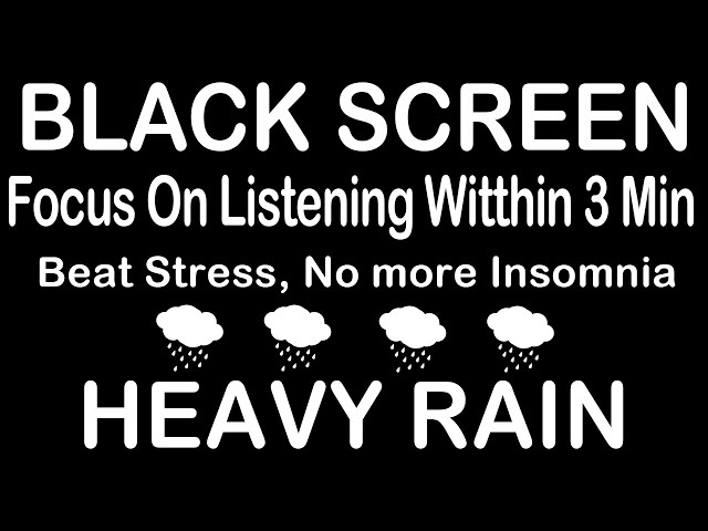 HEAVY RAIN AND THUNDER SOUNDS FOR SLEEP | Black Screen | Focus On Listening Within 3 Minutes