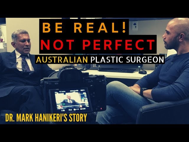 DR MARK HANIKERI - LIFE OF A PLASTIC SURGEON