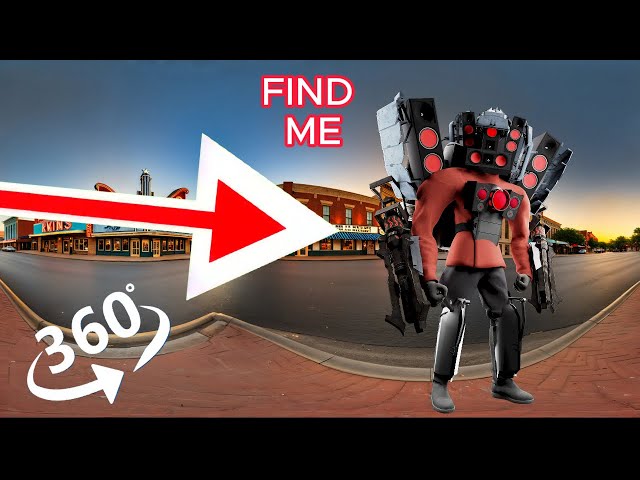 FIND  Skibidi Toilet. Titan Speaker Man -  looking for a challenge 360° VR video