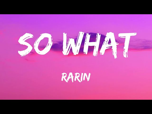 Rarin - SO WHAT! Lyrics (feat. BrxkenBxy)