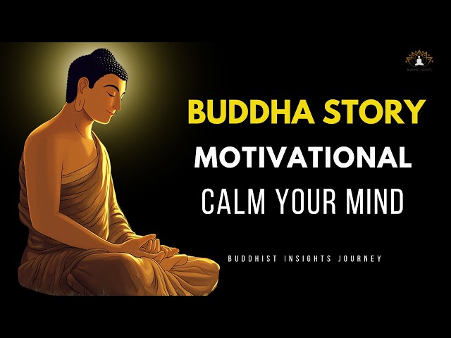 Buddha Story Motivational And Calm Your Mind