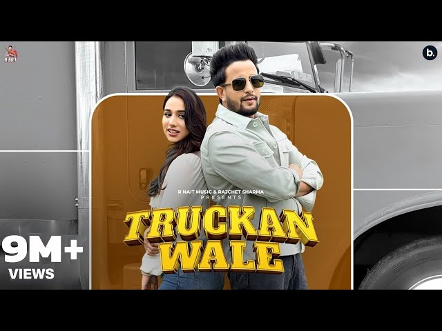 Truckan Wale (Official Video) R Nait | Jasmeen Akhtar | Dolisha |  Bhana | Punjabi Song 2024