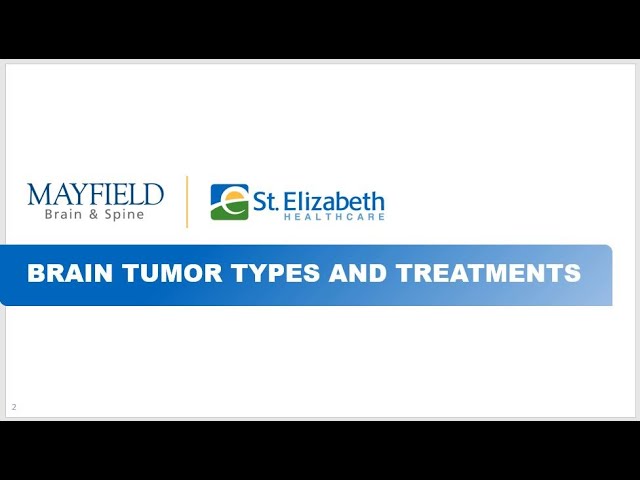 Brain Tumors Types and Treatments | St. Elizabeth Healthcare | Mayfield Brain and Spine