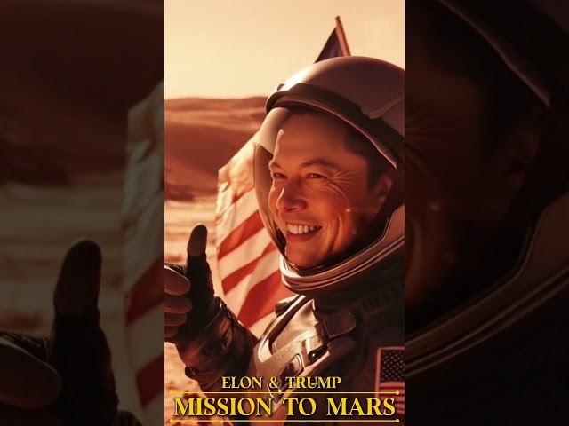 ELON & TRUMP - MISSION TO MARS - (short version)