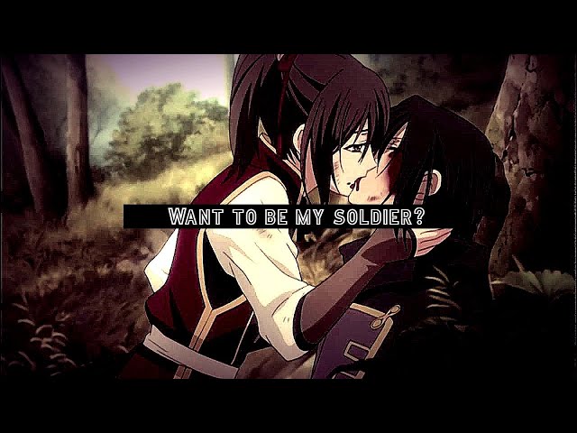 Want To Be My Soldier「AMV」