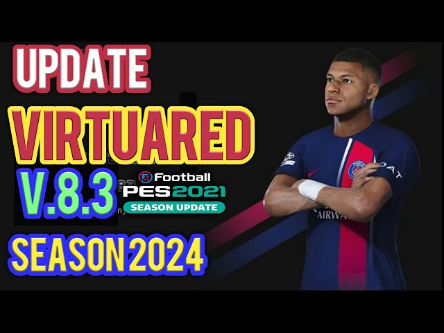 PES 2021 VirtuaRED Patch v8.3 UPDATE 2024  All leagues for the 23/24