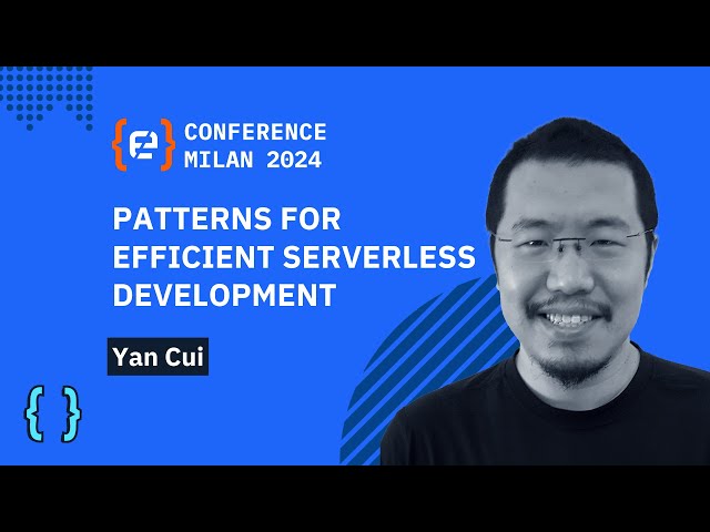 Patterns for efficient serverless development | Yan Cui