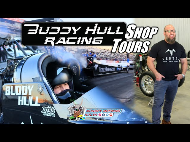 Buddy Hull Racing NHRA Top Fuel Drag Racing Team Shop Tour By Monday Morning Racer