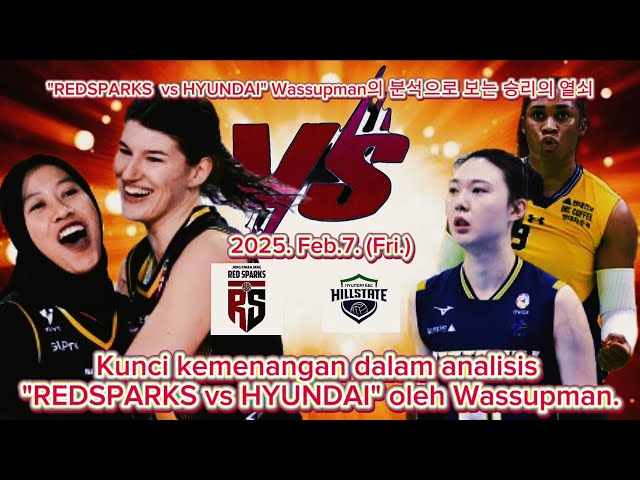 REDSPARKS vs HYUNDAI Wassupman's Analysis Key to Victory