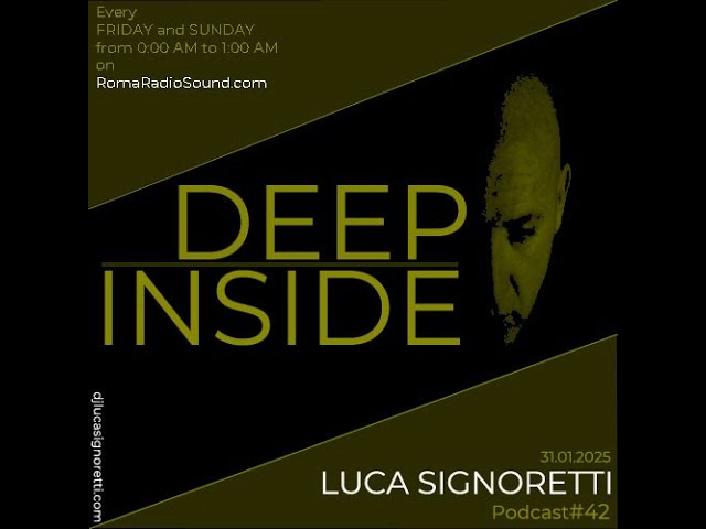 Deep Inside mix show#42 on@RomaRadioSound | Mixed by Dj Luca Signoretti