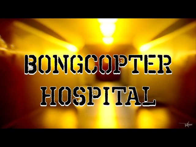 Bongcopter - Hospital (2017)