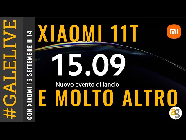 LIVE CONFERENZA XIAOMI. MI11t pro, TABLET, GADGET Ecosistema. COMMENTIAMOLA ASSIEME